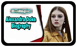 Alexandra Doke Biography/Wiki, Age, Net Worth, Income, Movies, Web Series & More