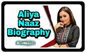 Aliya Naaz Biography