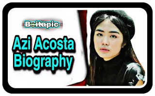 Azi Acosta Biography/Wiki, Age, Net Worth, Income, Movies, Web Series & More