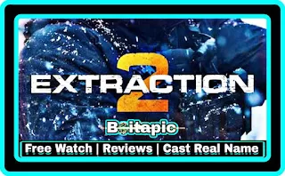 Extraction 2 (2023) Netflix Movie Full Cast, Release Date, Online Watch