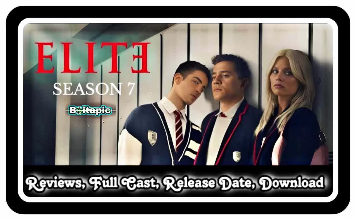 Elite Season 7 (2023) Netflix Web Series