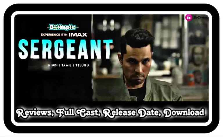 Sergeant (2023) Jio Cinema Full Movie Download HD, 720p, 480p, Review