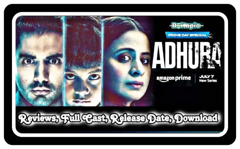 Adhura (2023) Amazon Prime Web Series Full Cast, Release Date, Online Watch