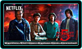 Stranger Things Season 5 (2023) Netflix Web Series Full Cast, Release Date, Online Watch