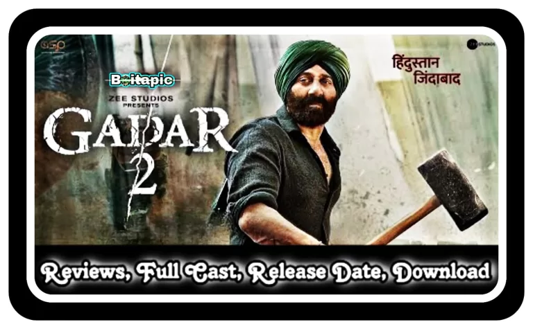 Gadar 2 The Katha Continues (2023) Full Movie Download HD, 720p, 480p, Review