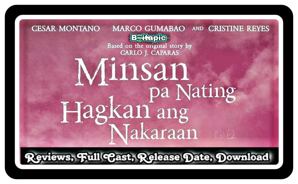 Minsan pa Nating Hagkan ang Nakaraan (2023) Filipino Series