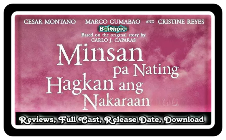 Minsan pa Nating Hagkan ang Nakaraan (2023) Filipino Series Download HD, 720p, 480p, Review