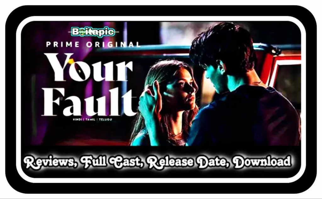 Your Fault (2023) Amazon Prime Movie