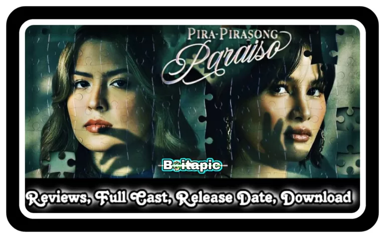 Pira Pirasong Paraiso (2023) Filipino Series Series All Episodes Download Watch Online Review