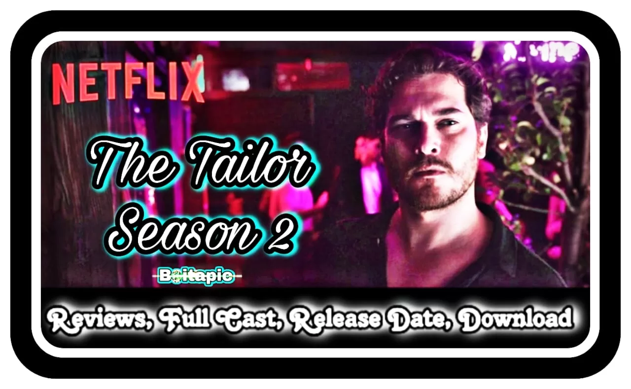 The Tailor Season 2 (2023) Netflix Web Series