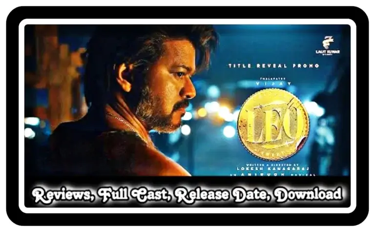 Leo Full Movie Download Watch HD, 720p, 480p Leaked Telegram Link