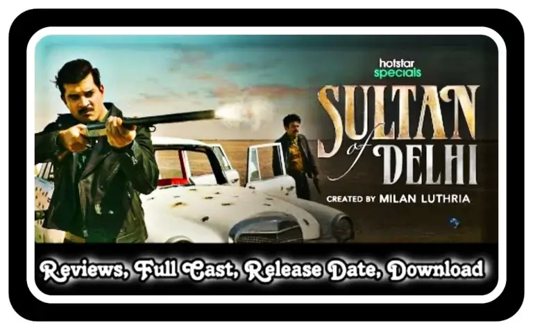 Sultan of Delhi Wеb Sеriеs Download Full Episodes Online Watch 1080p 480p, 720p Telegram Link