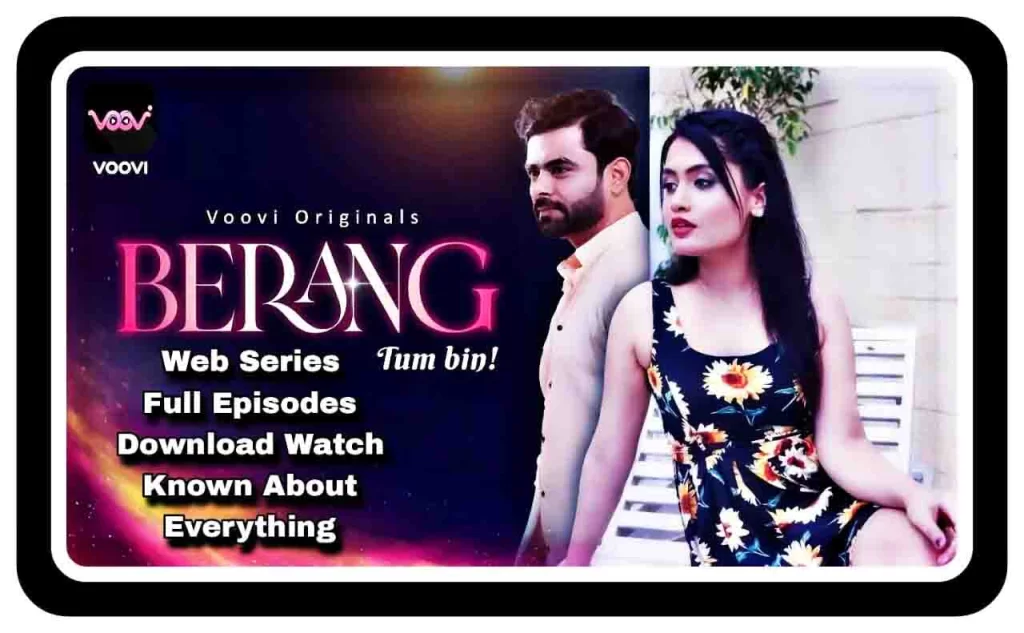 Berang Web Series Download