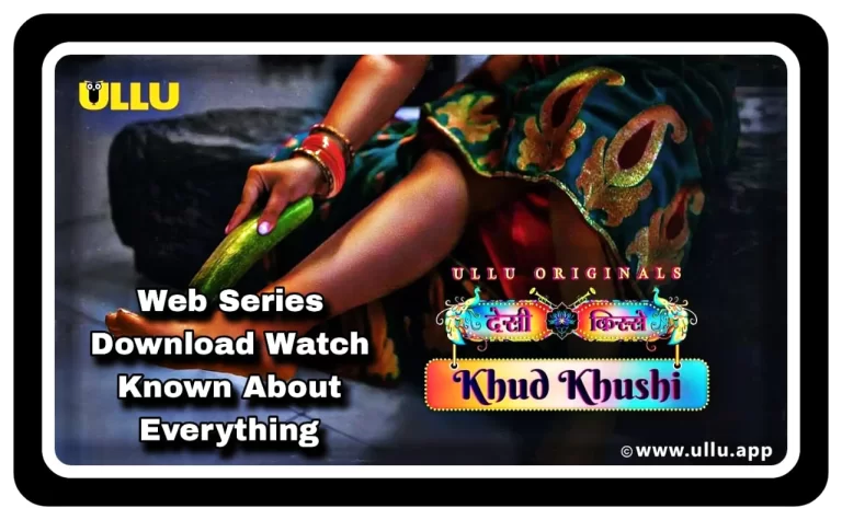 Khud Khushi Web Series Download Full Episodes Online Watch 1080p 480p, 720p