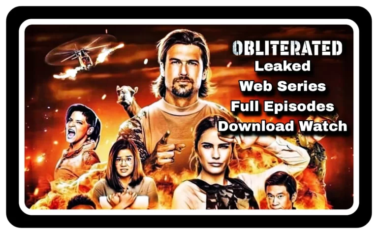 Obliterated Web Series Download Full Episodes Online Watch 1080p 480p, 720p