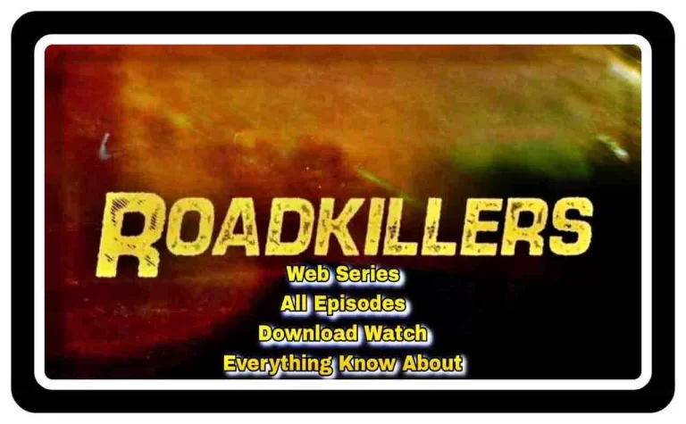 Roadkillers Web Series Download Watch Full Episodes HD, 720p, 480p