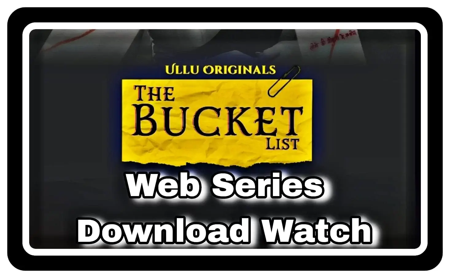 The Bucket List Web Series Download