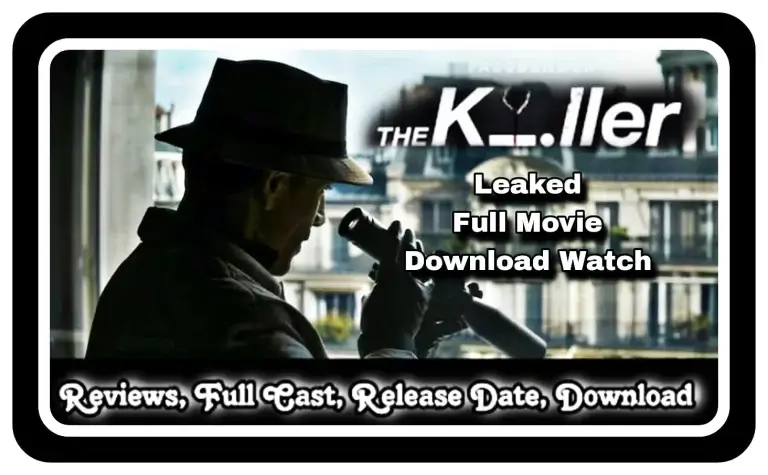 The Killer Full Movie Leaked Download Watch HD, 720p, 480p