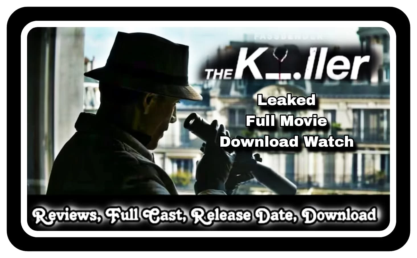 The Killer Full Movie Leaked Download