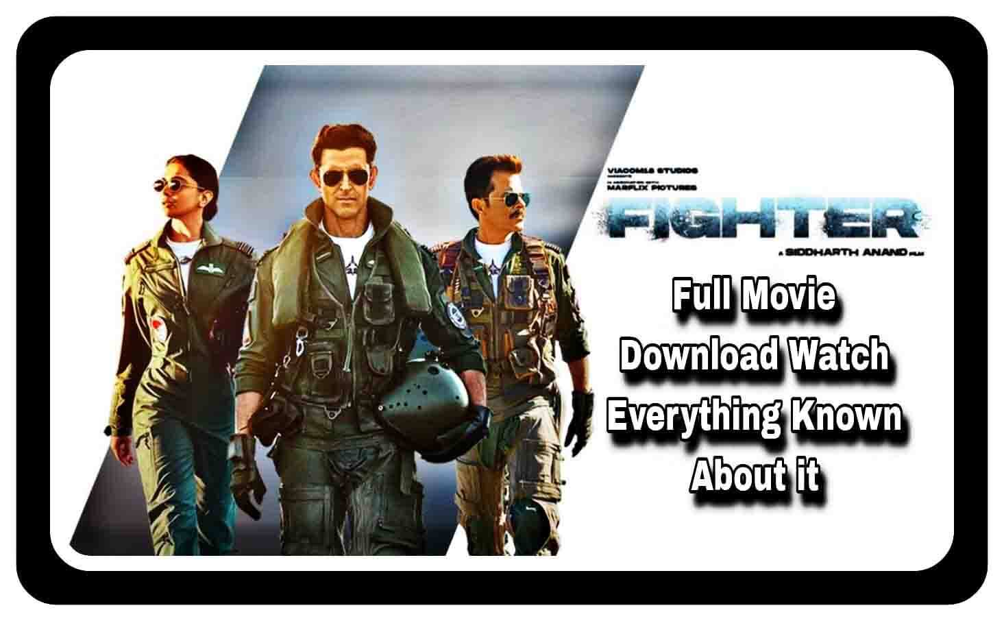 Fighter Full Movie Leaked Download