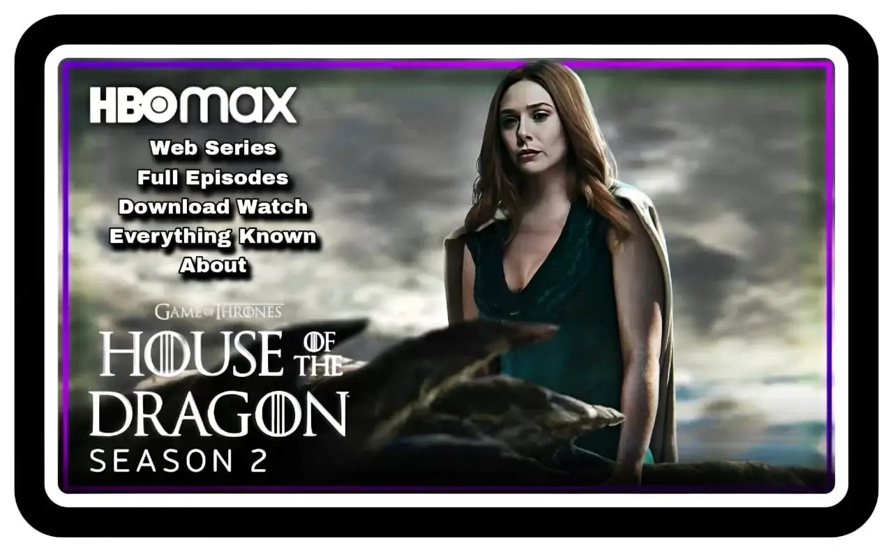 House of the Dragon Season 2 Web Series