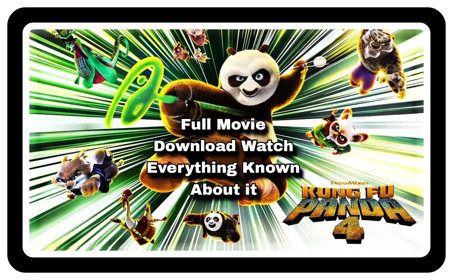 Kung Fu Panda 4 Full Movie Leaked Download