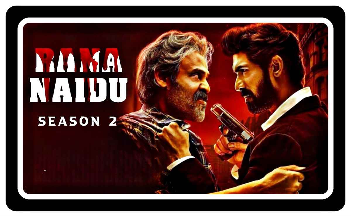 Rana Naindu Season 2 Web Series Download
