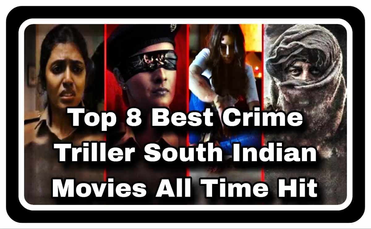 Top 8 Best Crime Thriller South Indian Movies