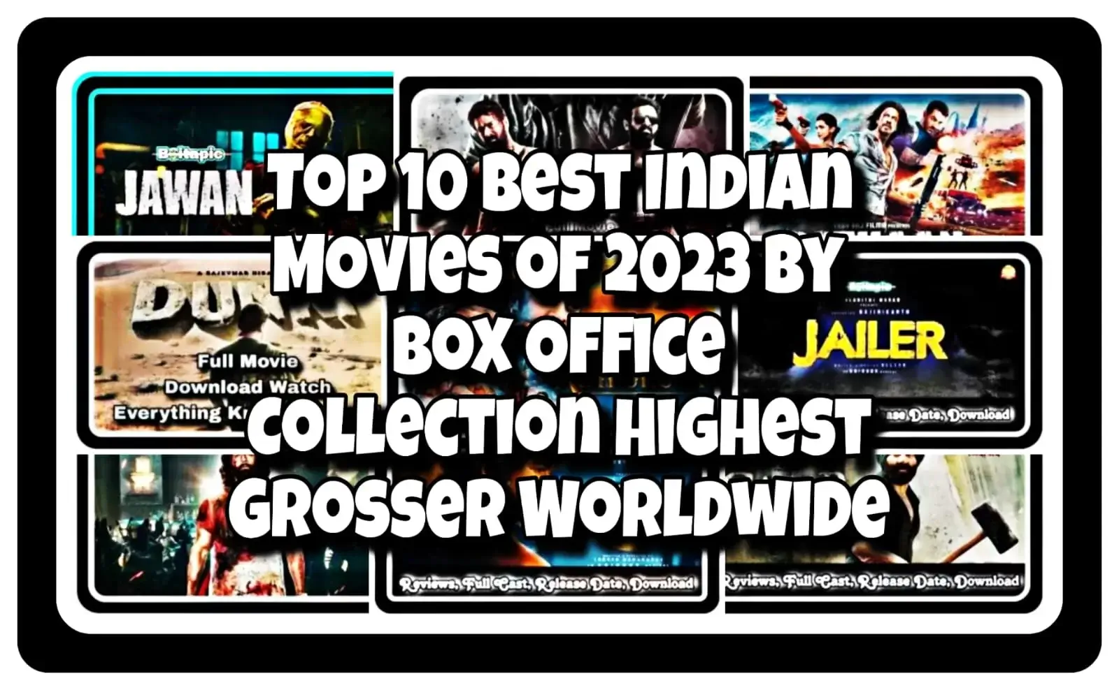 Top Indian Movies of 2023 by Box Office