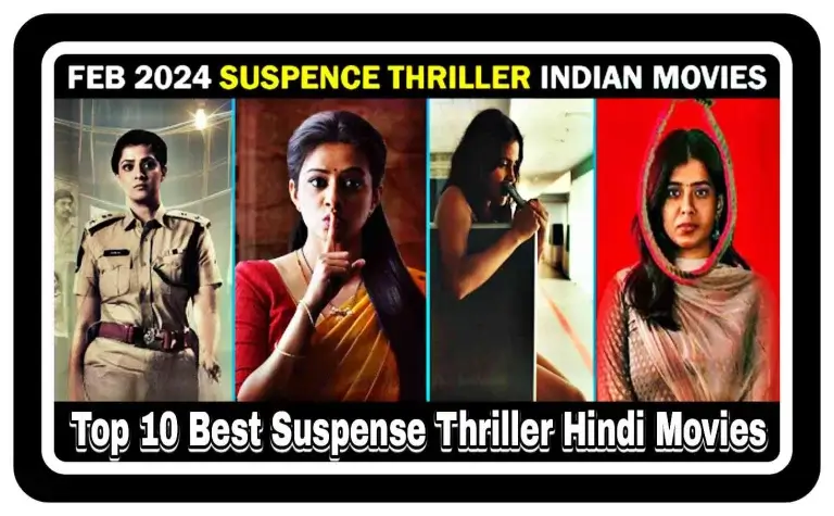 Which is The Top 10 Best Suspense Thriller Hindi Movies 2024