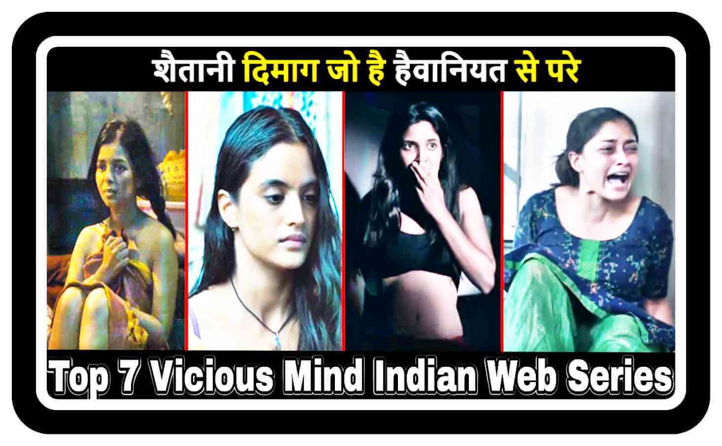 Top 7 Vicious Mind Indian Web Series