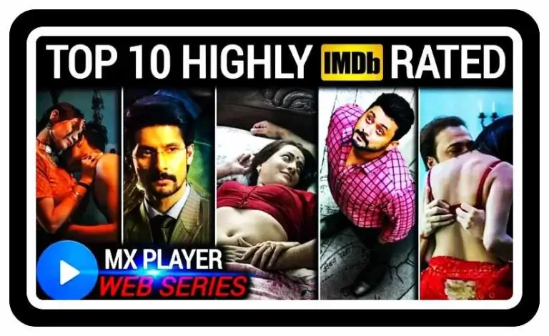 Which is The Top 10 Mx Player Highly IMBD Rated Indian Best Web Series Free