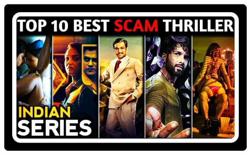 The Top 9 Best Indian Scam Thriller Web Series