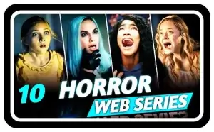 Top 10 Best Horror Web Series