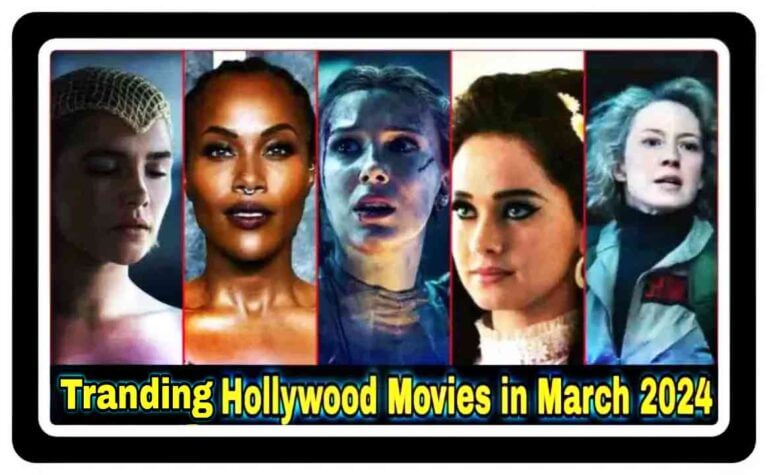 Which are the Most Trending Hollywood Movies in March 2024
