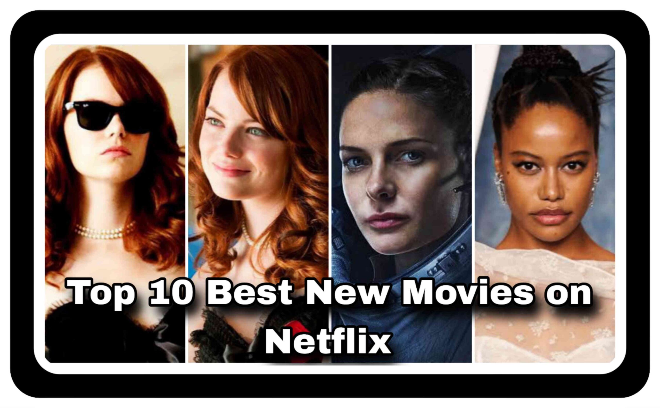 Which are Top 10 Best New Movies On Netflix In July 2024