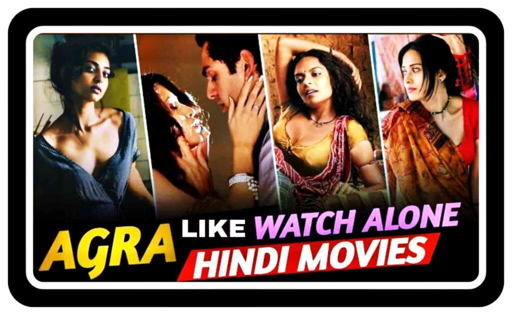 Which are Top 10 Hindi Movies Like Agra